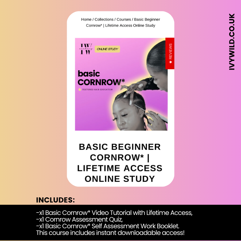 Basic Beginner Cornrow* | Lifetime Access Online Study